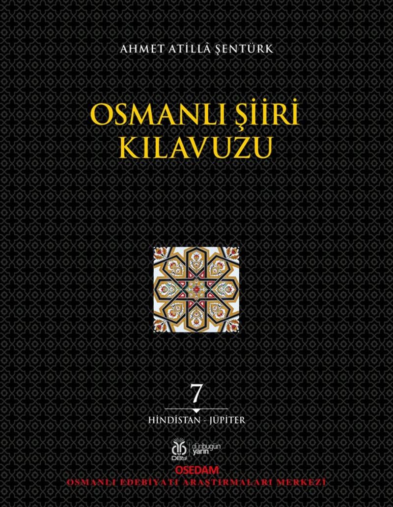 Osmanlı Şiiri Kılavuzu (7. Cilt) (Hindistan - Jüpiter) kitap kapağı