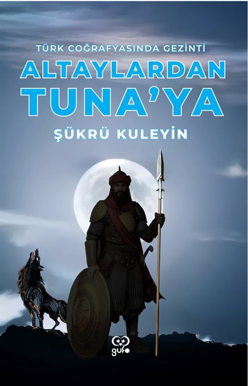 Altaylardan Tuna'ya Türk Coğrafyasında Gezinti kitap kapağı