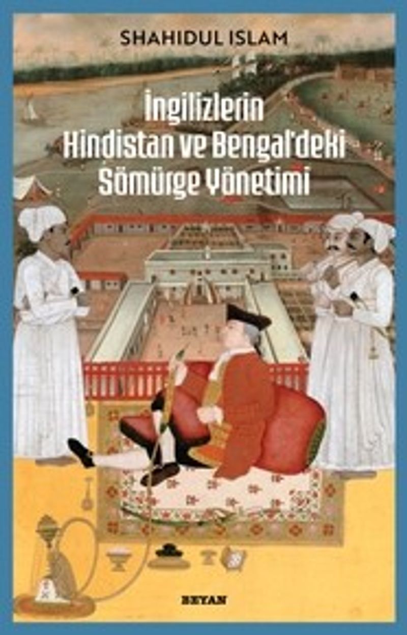 İngilizlerin Hindistan ve Bengal'deki Sömürge Yönetimi kitap kapağı