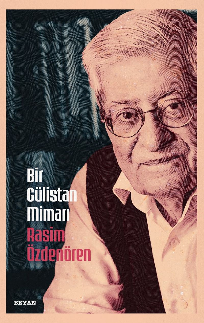 Bir Gülistan Mimarı Rasim Özdenören kitap kapağı