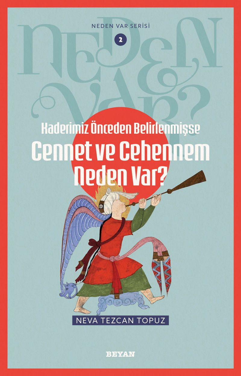 Kaderimiz Önceden Belirlenmişse Cennet ve Cehennem Neden Var? / Neden Var Serisi 2 kitap kapağı