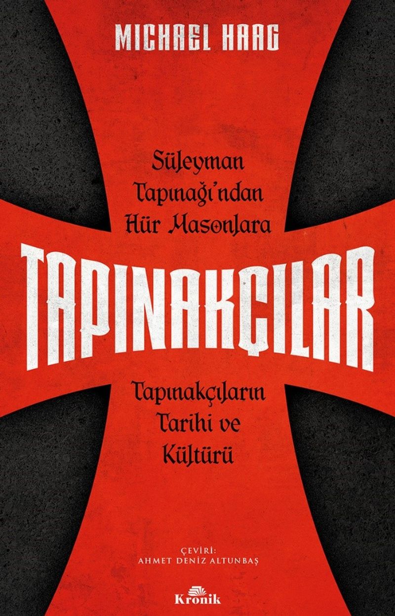 Tapınakçılar Süleyman Tapınağı'ndan Hür Masonlara Tapınakçıların Tarihi ve Kültürü kitap kapağı