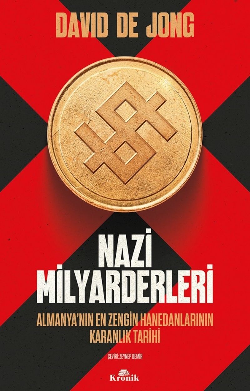 Nazi Milyarderleri Almanya'nın En Zengin Hanedanlarının Karanlık Tarihi kitap kapağı