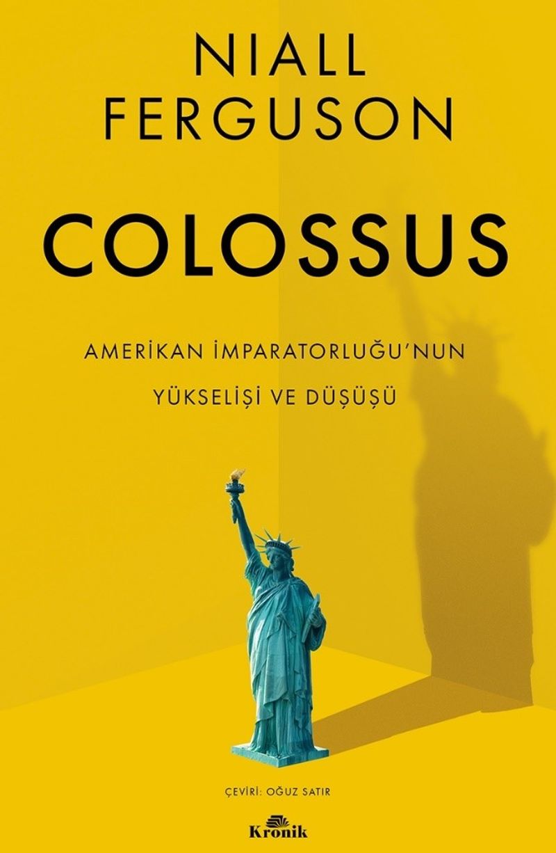 Colossus Amerikan İmparatorluğu'nun Yükselişi ve Çöküşü kitap kapağı