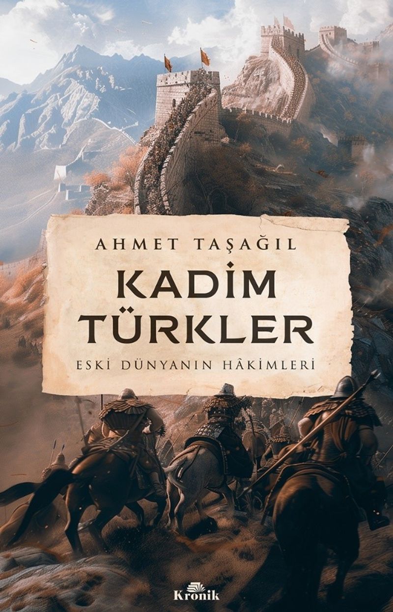 Kadim Türkler Eski Dünyanın Hakimleri kitap kapağı