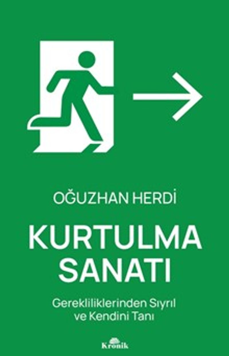 Kurtulma Sanatı Gerekliliklerinden Sıyrıl ve Kendini Tanı kitap kapağı