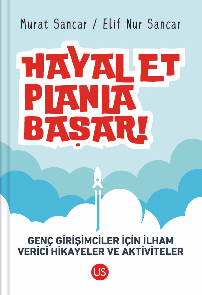 Hayal Et, Planla, Başar! Genç Girişimciler İçin İlham Verici Hikayeler ve Aktiviteler kitap kapağı