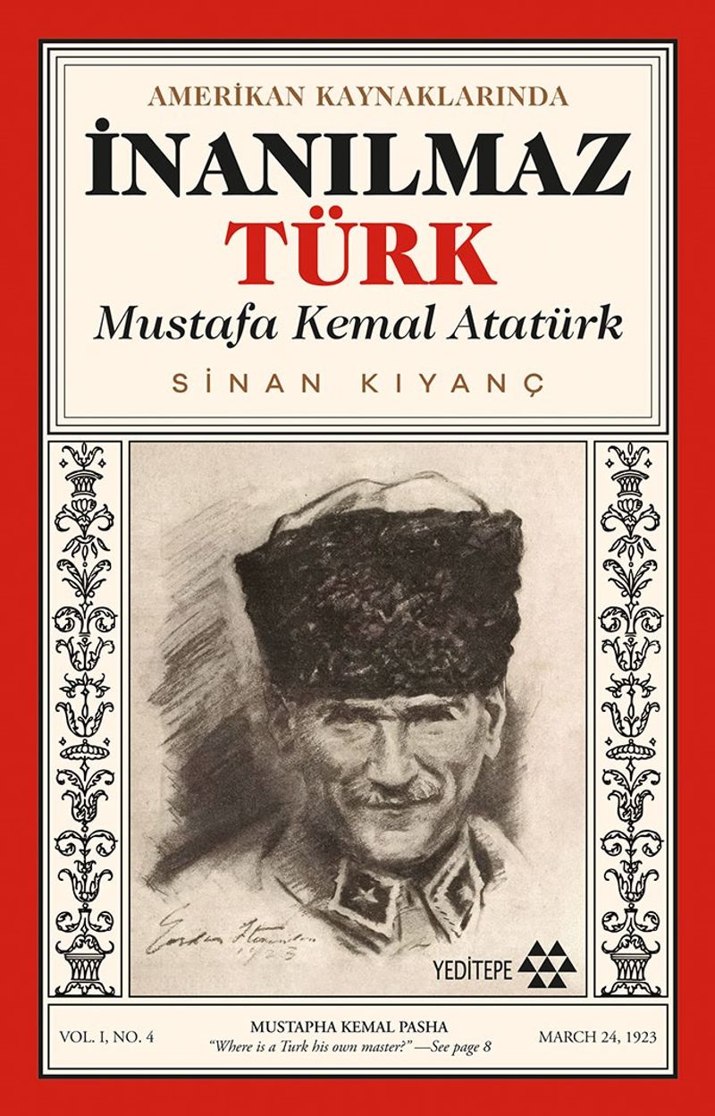 Amerikan Kaynaklarında İnanılmaz Türk Mustafa Kemal Atatürk kitap kapağı