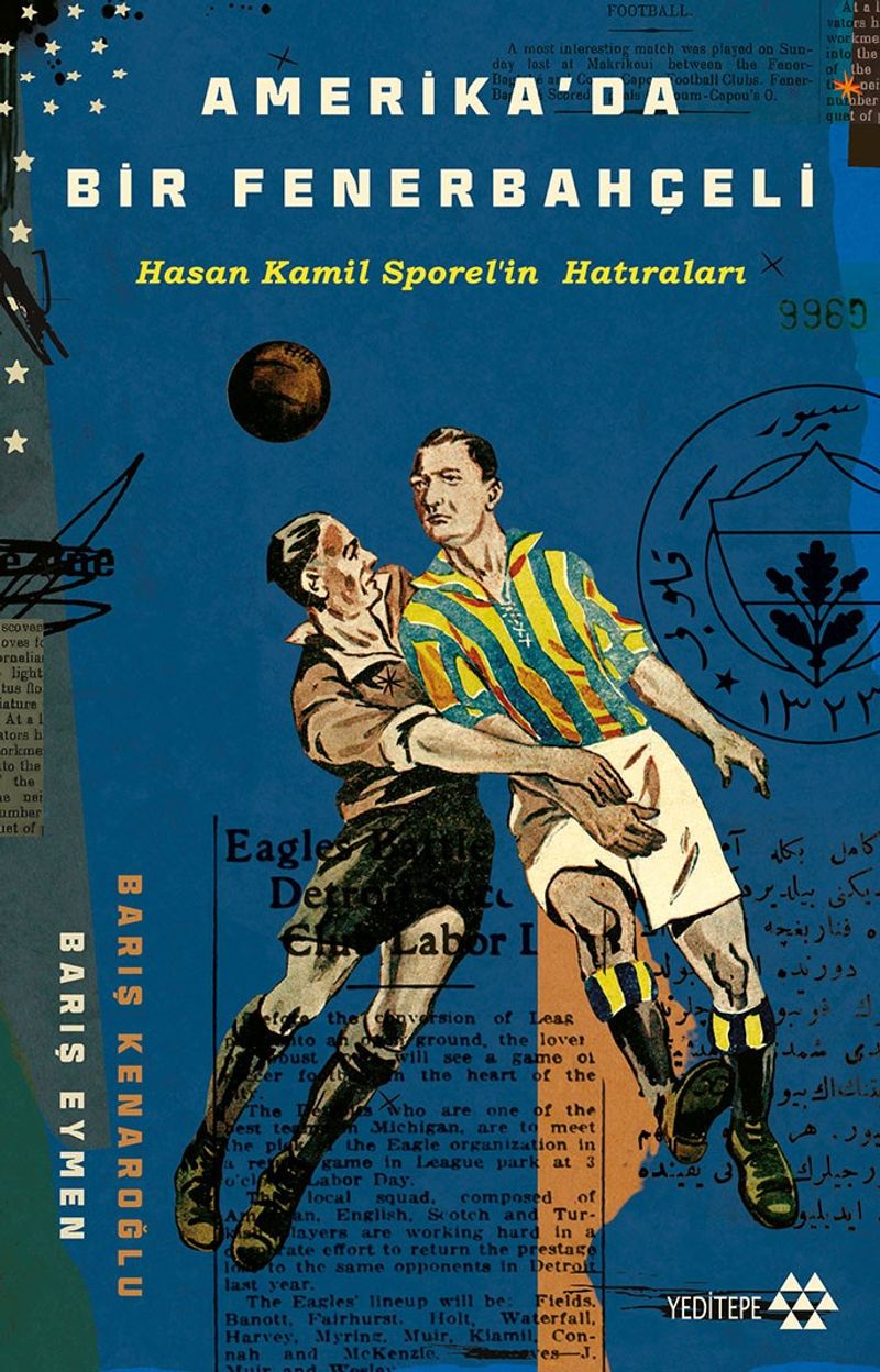 Amerika'da Bir Fenerbahçeli Hasan Kamil Sporel'in Hatıraları kitap kapağı