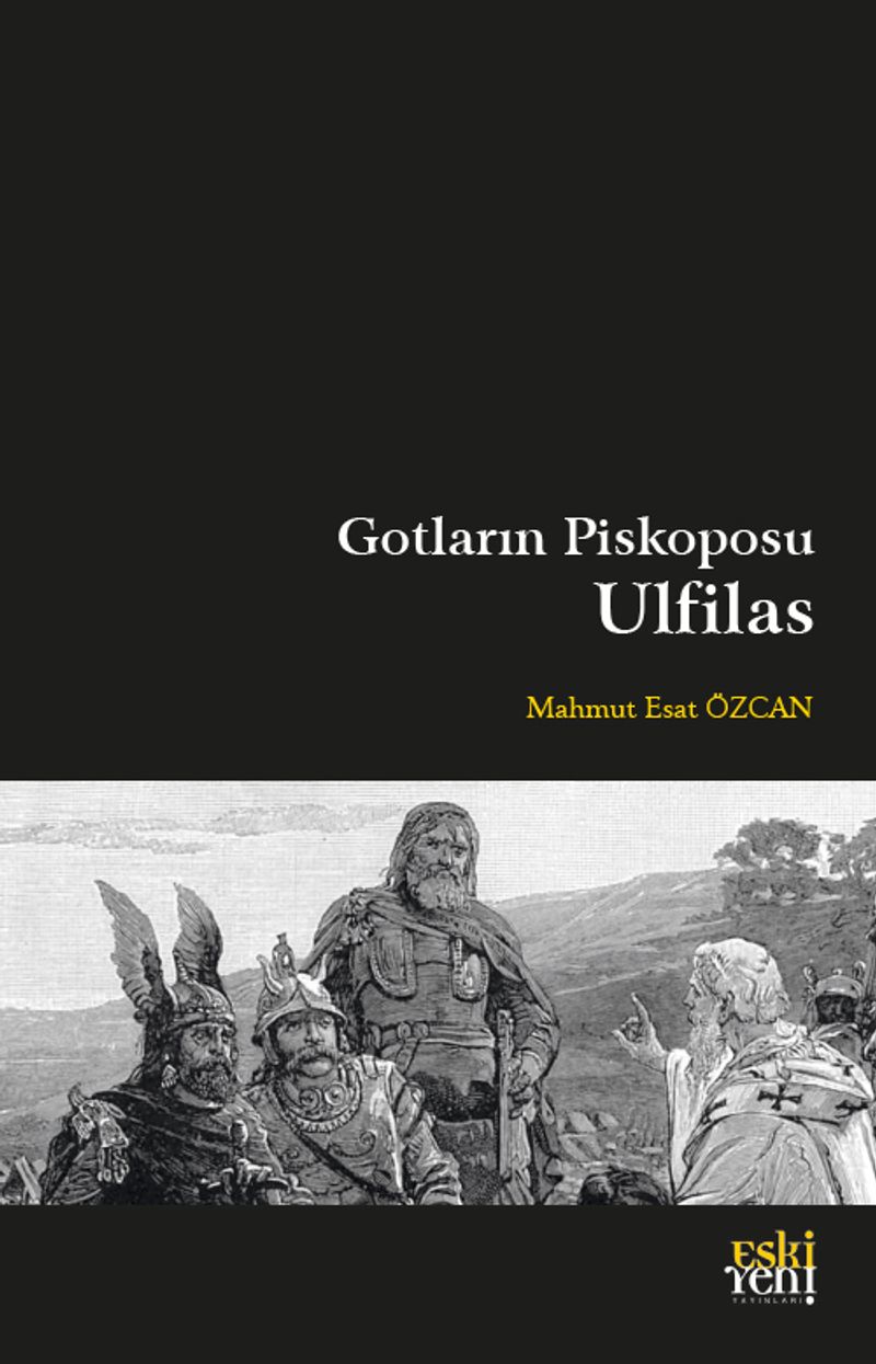 Gotların Piskoposu Ulfilas kitap kapağı