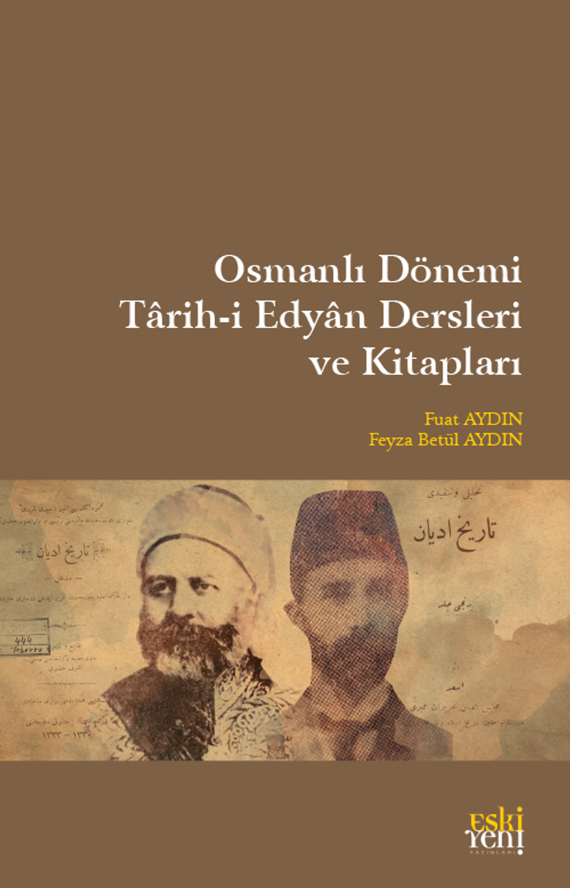 Osmanlı Dönemi Tarih-i Edyan Dersleri ve Kitapları kitap kapağı