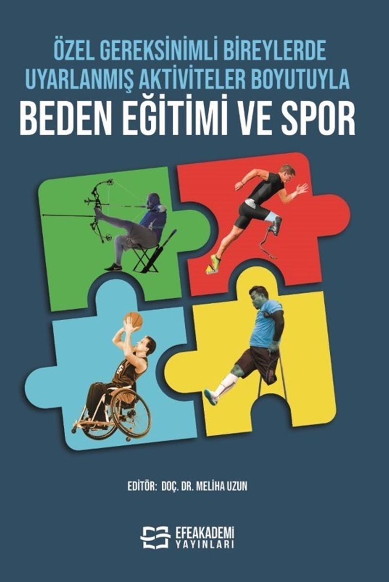 Özel Gereksinimli Bireylerde Uyarlanmış Aktiviteler Boyutuyla Beden Eğitimi ve Spor kitap kapağı
