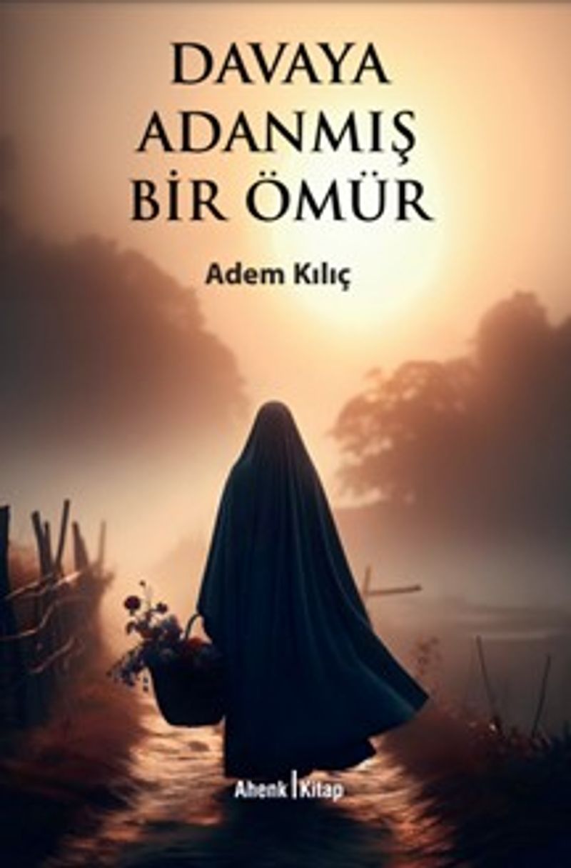Davaya Adanmış Bir Ömür kitap kapağı