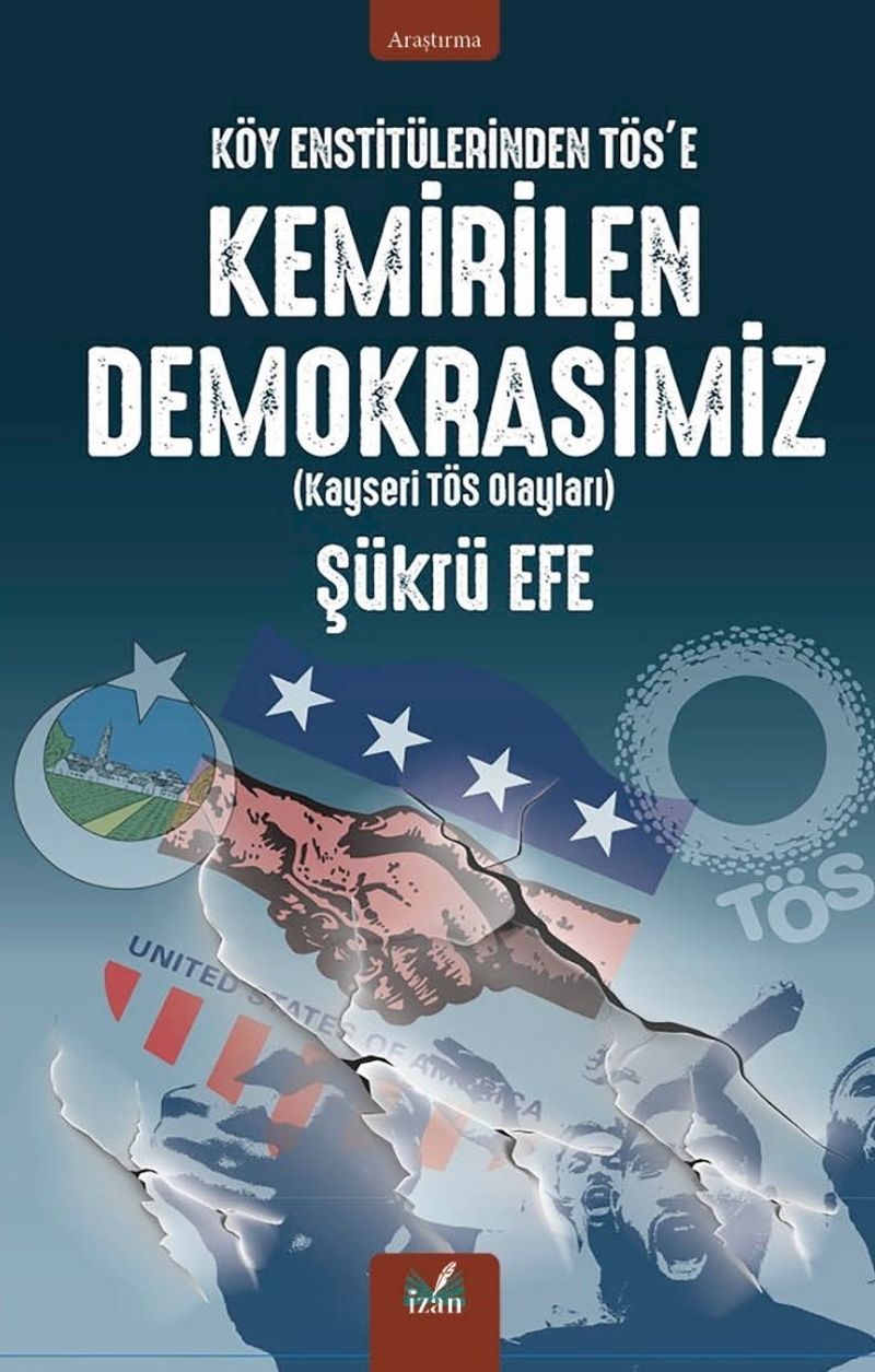 Köy Enstitülerinden Tös'e Kemirilen Demokrasimiz kitap kapağı