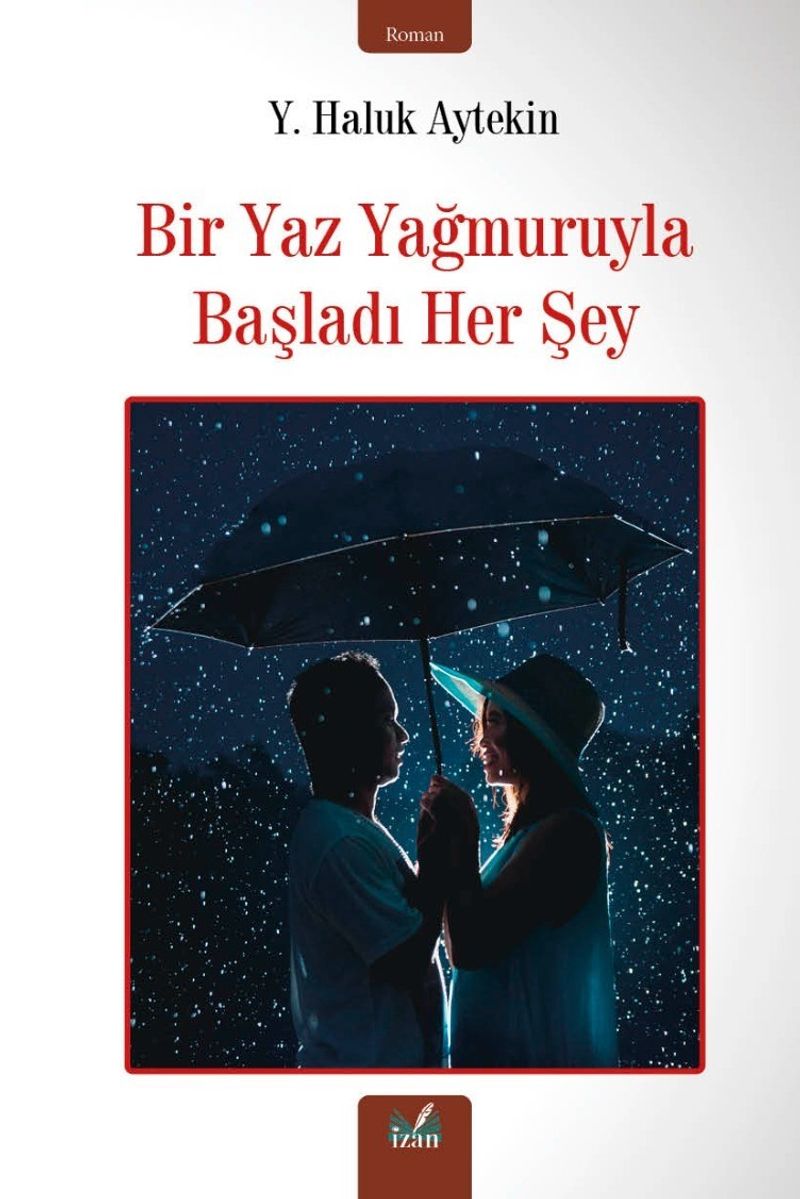 Bir Yaz Yağmuruyla Başladı Her Şey kitap kapağı
