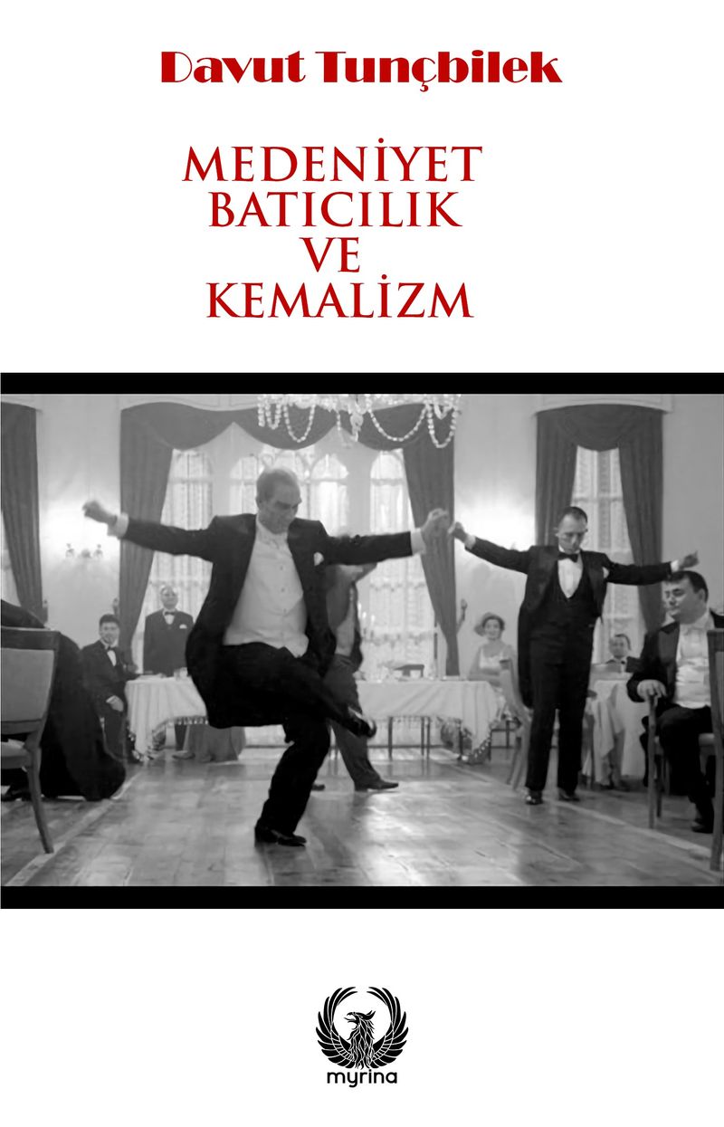 Medeniyet, Batıcılık ve Kemalizm kitap kapağı