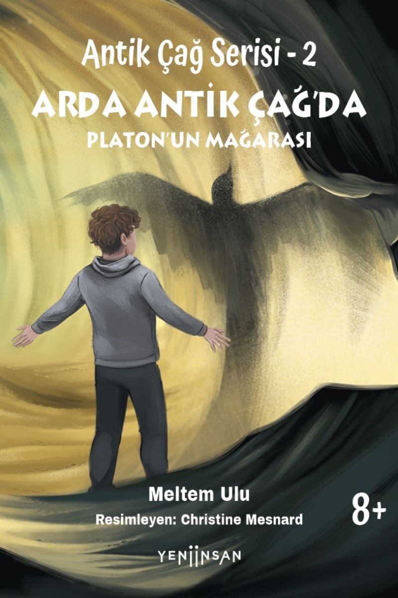 Antik Çağ Serisi - 2 Arda Antik Çağ'da Platon'un Mağarası kitap kapağı