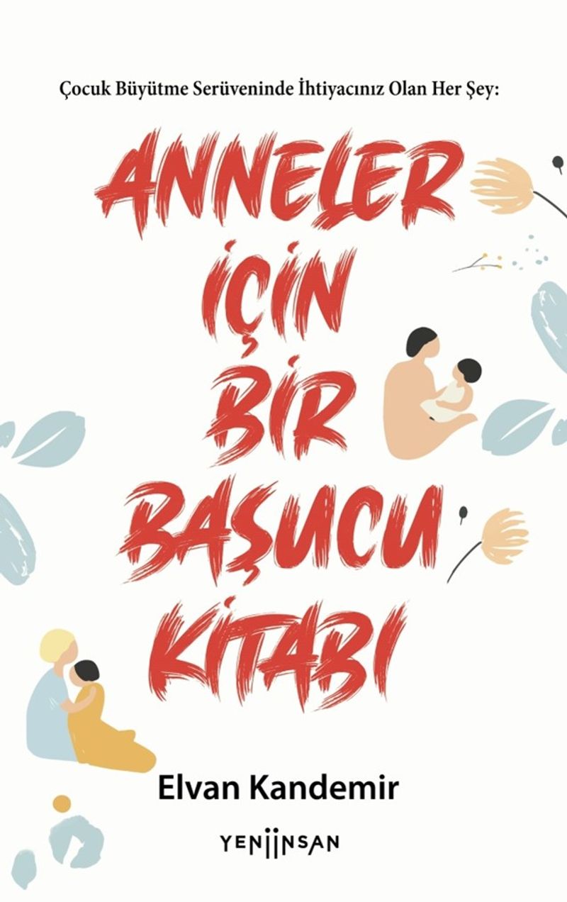 Anneler İçin Bir Başucu Kitabı kitap kapağı