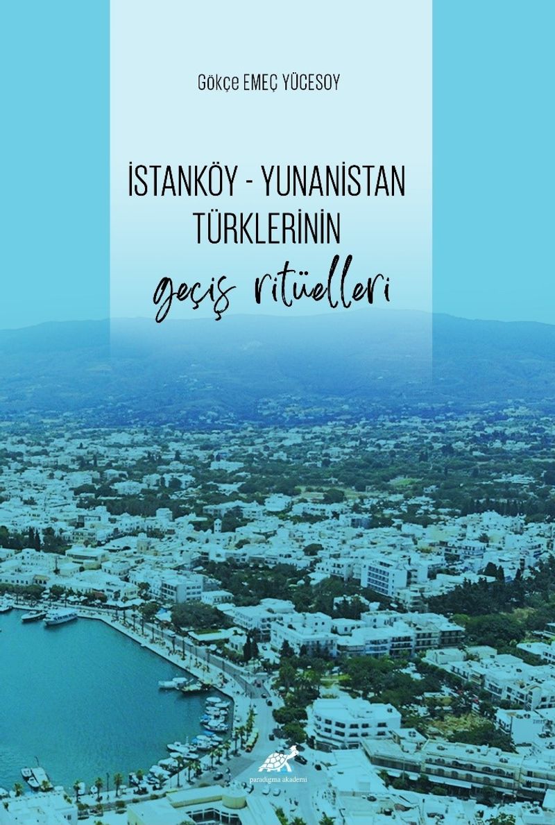 İstanköy Yunanistan Türklerinin Geçiş Ritüelleri kitap kapağı