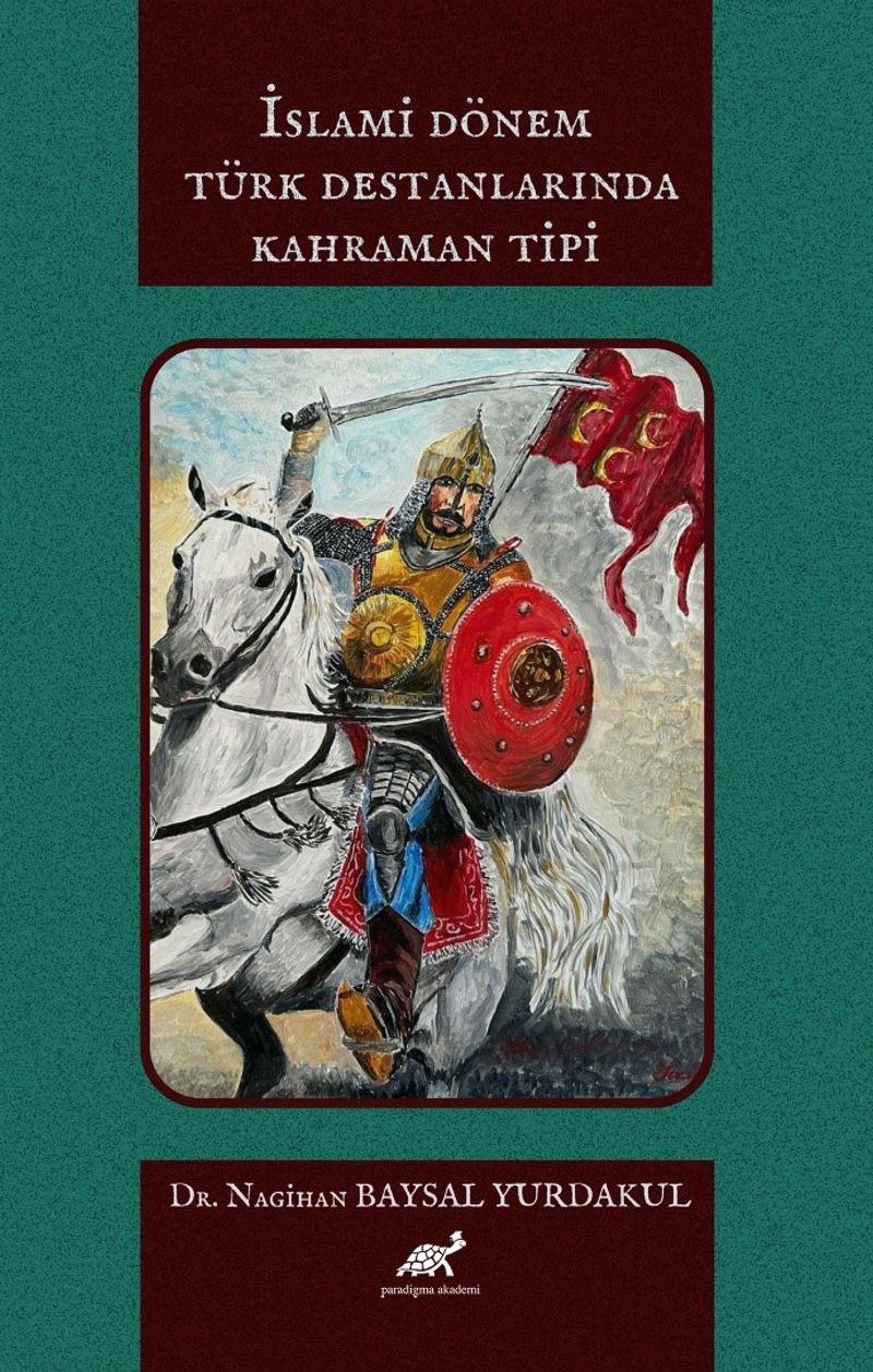 İslami Dönem Türk Destanlarında Kahraman Tipi kitap kapağı
