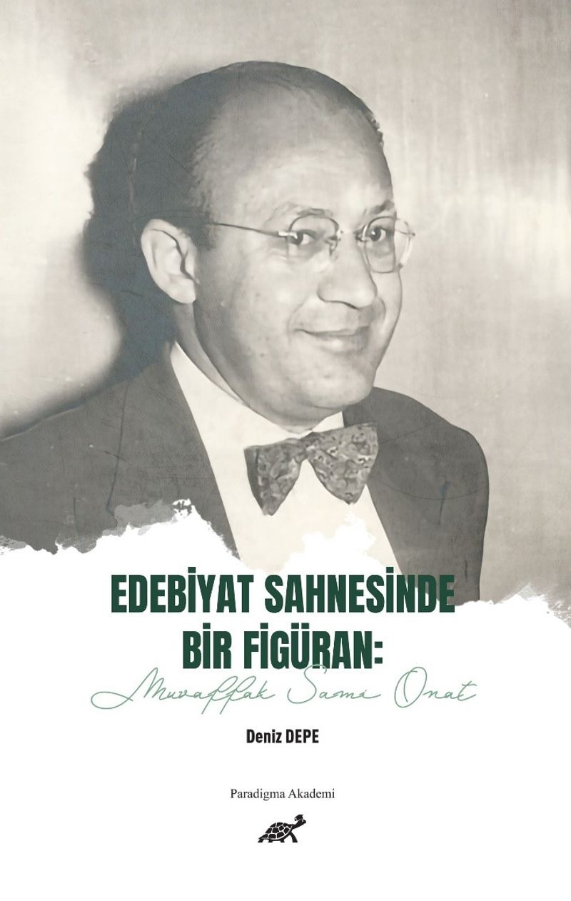 Edebiyat Sahnesinde Bir Figüran: Muvaffak Sami Onat kitap kapağı