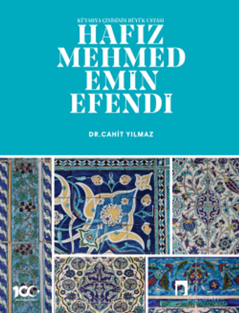 Kütahya Çinisinin Büyük Ustası Hafız Mehmed Emin Efendi kitap kapağı