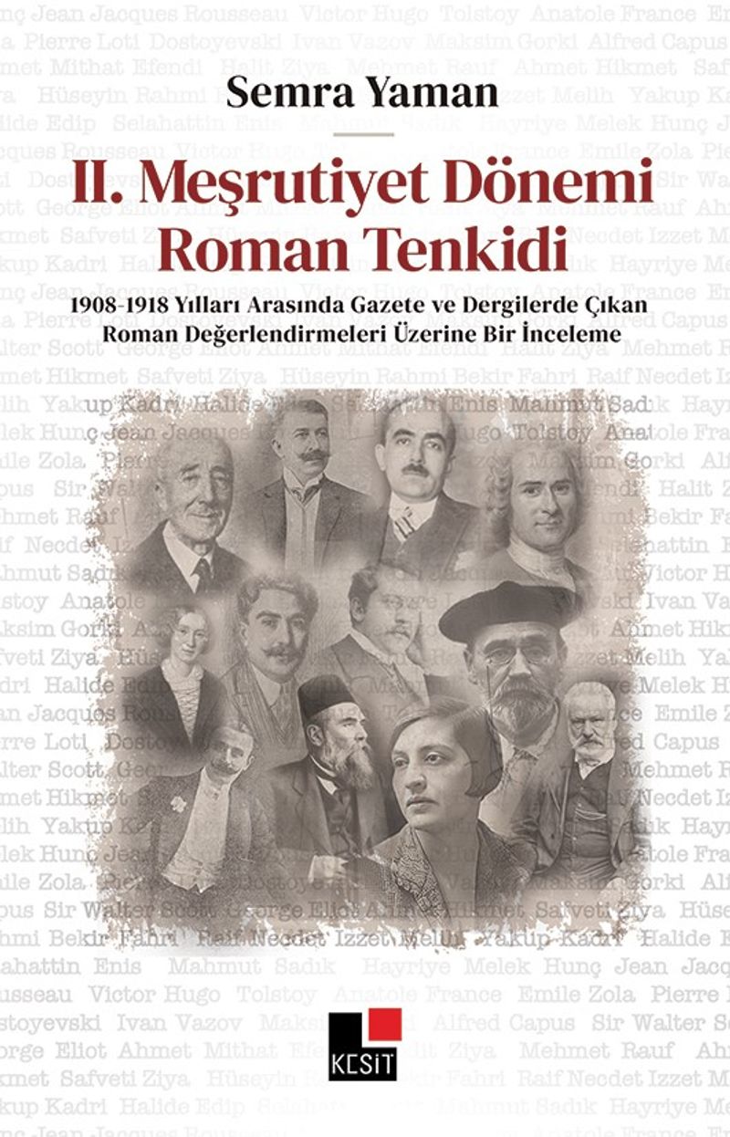 II. Meşrutiyet Dönemi Roman Tenkidi 1908-1918 Yılları Gazete ve Dergilerde Çıkan Roman Değerlendirmeleri Üzerine Bir İnceleme kitap kapağı
