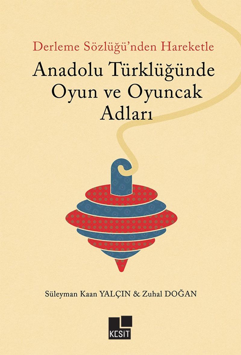 Anadolu Türklüğünde Oyun ve Oyuncak Adları kitap kapağı