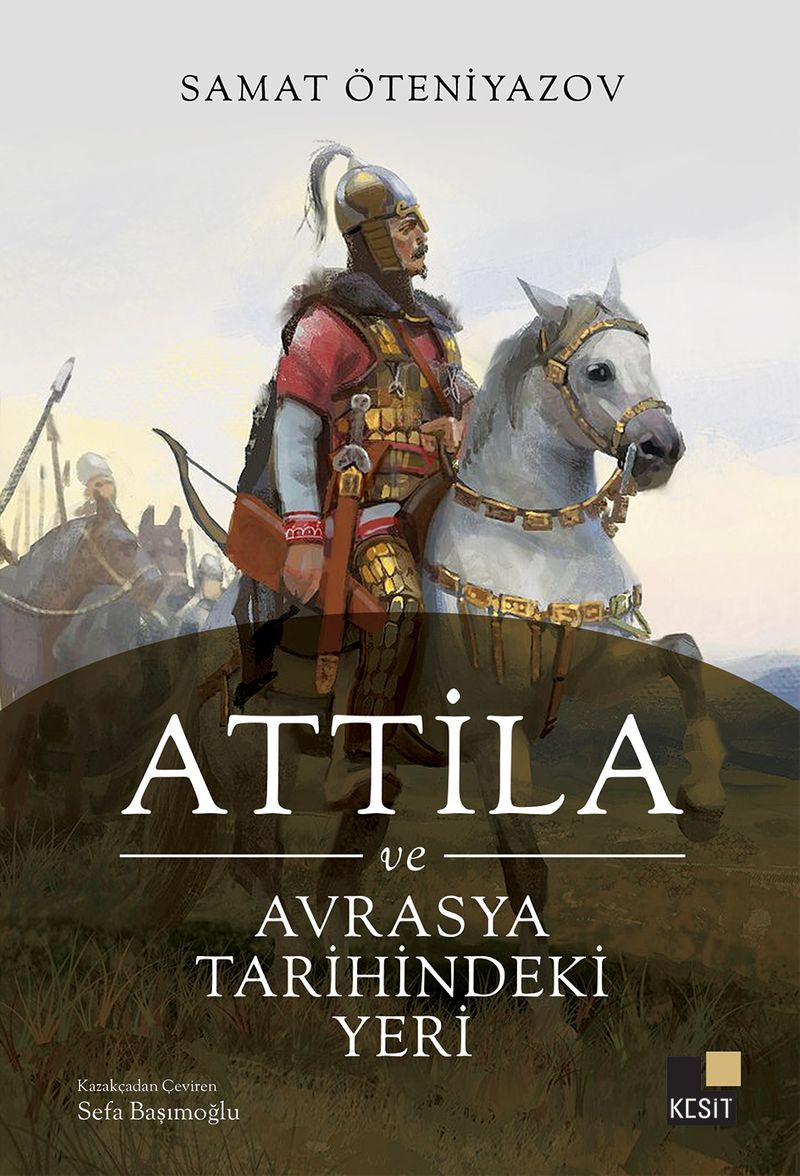 Attila ve Avrasya Tarihindeki Yeri kitap kapağı