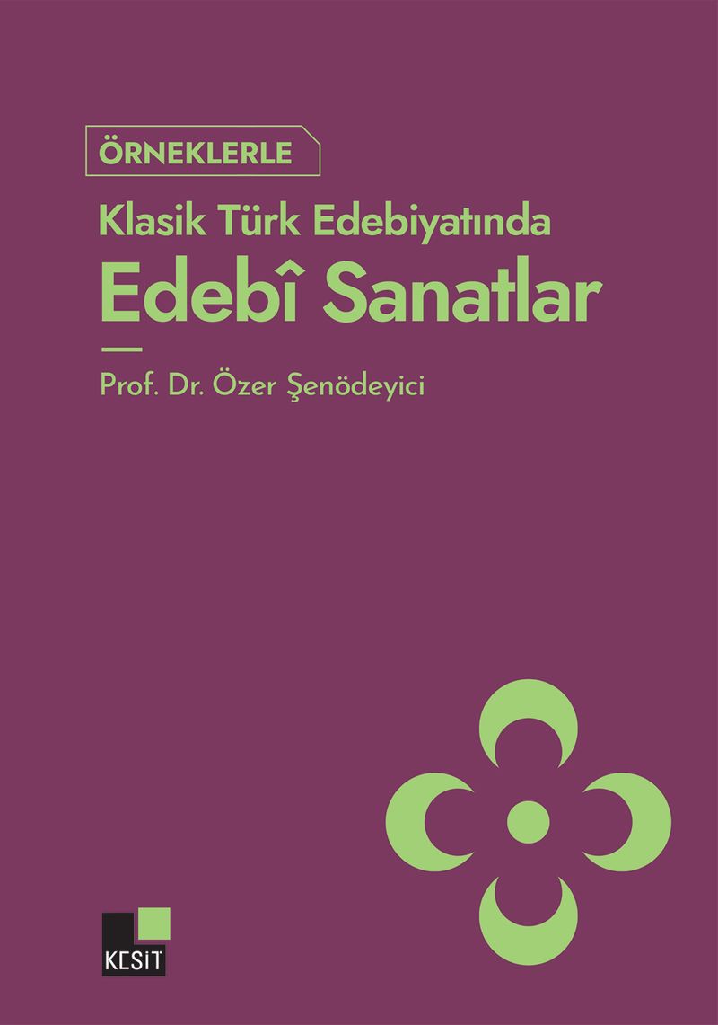 Örneklerle Klasik Türk Edebiyatında Edebî Sanatlar kitap kapağı