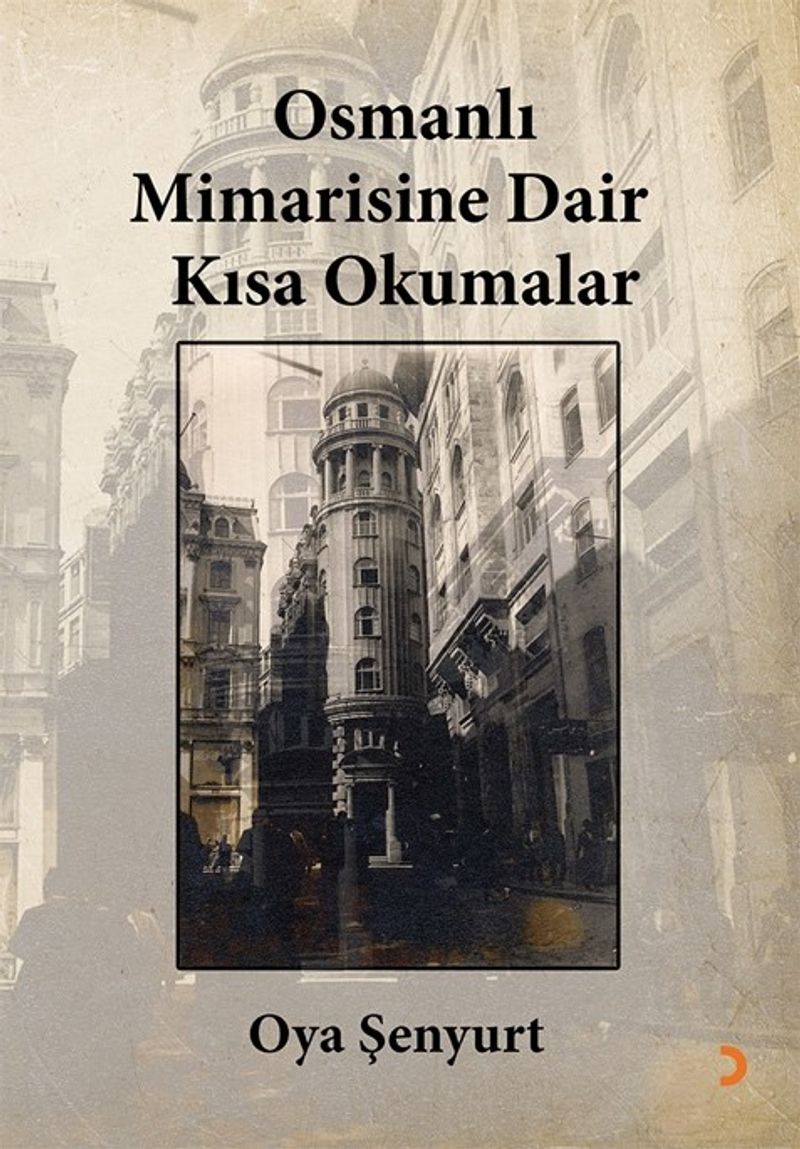 Osmanlı Mimarisine Dair Kısa Okumalar kitap kapağı