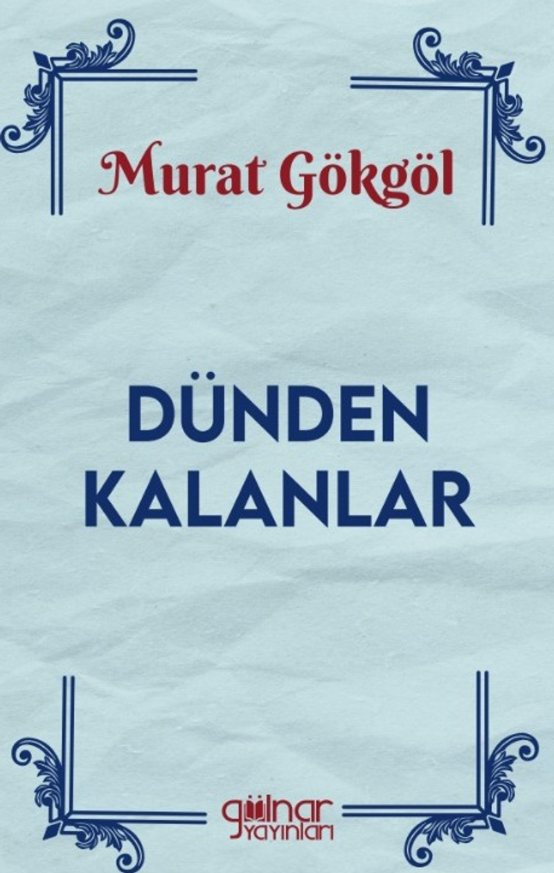 Dünden Kalanlar kitap kapağı