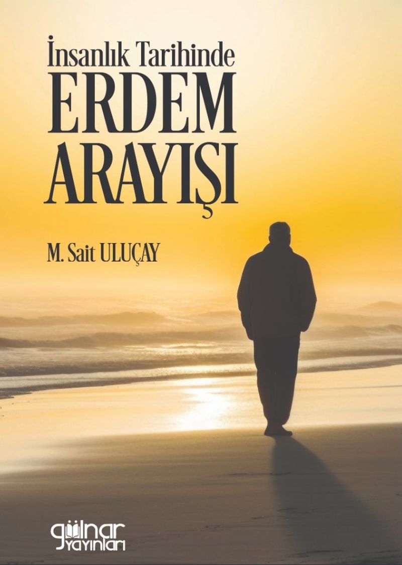 İnsanlık Tarihinde Erdem Arayışı kitap kapağı