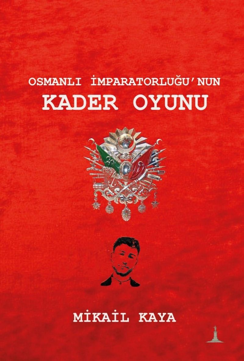 Osmanlı İmparatorluğu'nun Kader Oyunu kitap kapağı