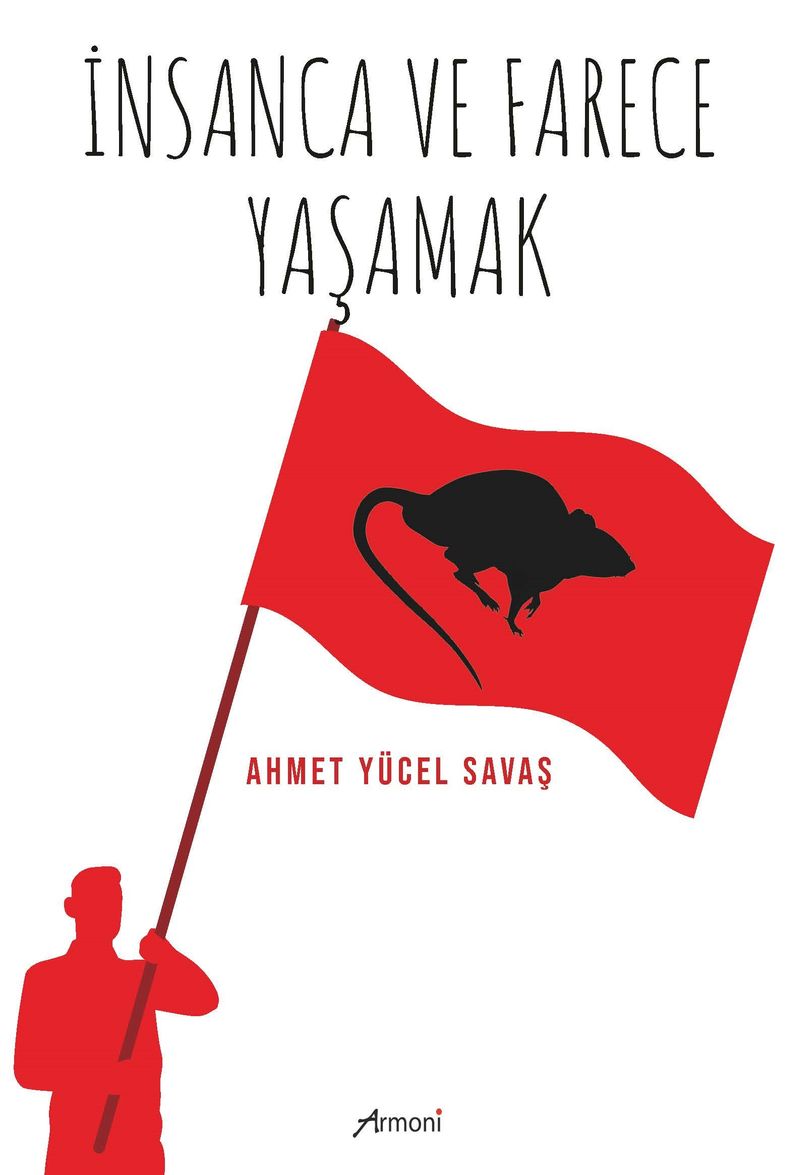 İnsanca ve Farece Yaşamak kitap kapağı