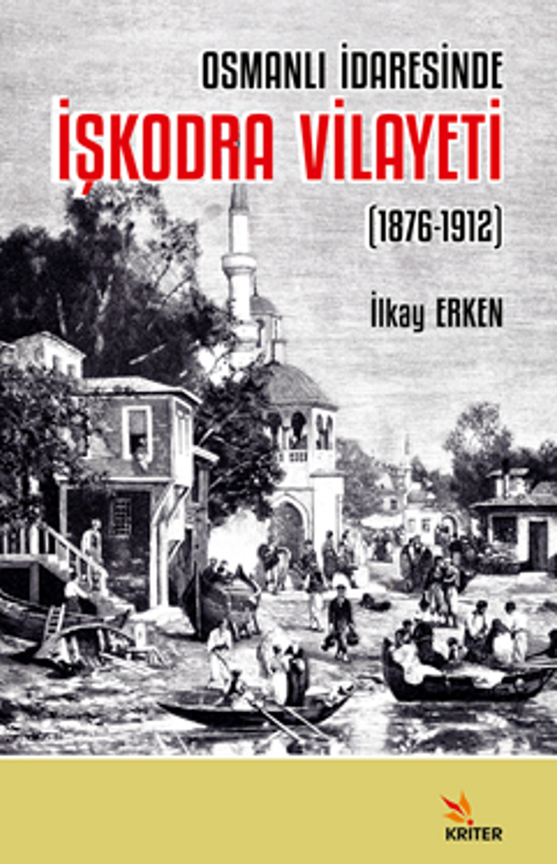 Osmanlı İdaresinde İşkodra Vilayeti (1876-1912) kitap kapağı