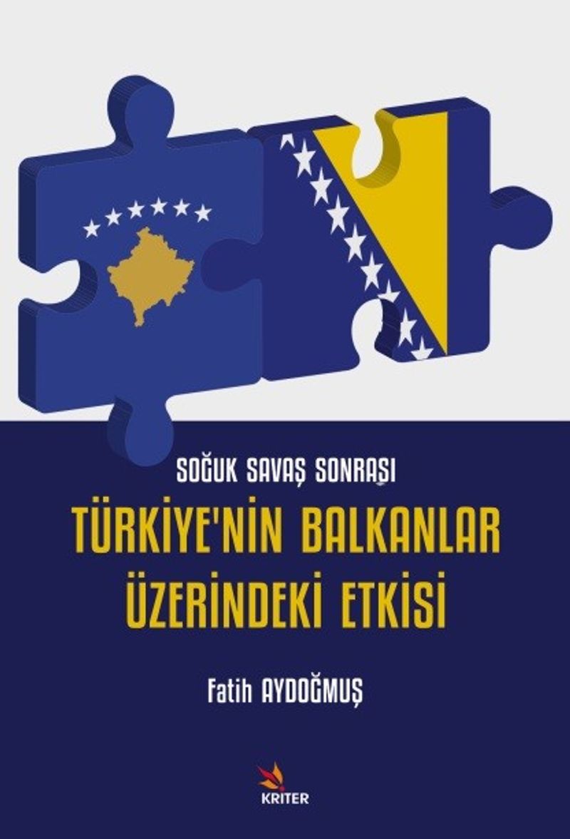 Soğuk Savaş Sonrası Türkiye'nin Balkanlar Üzerindeki Etkisi kitap kapağı