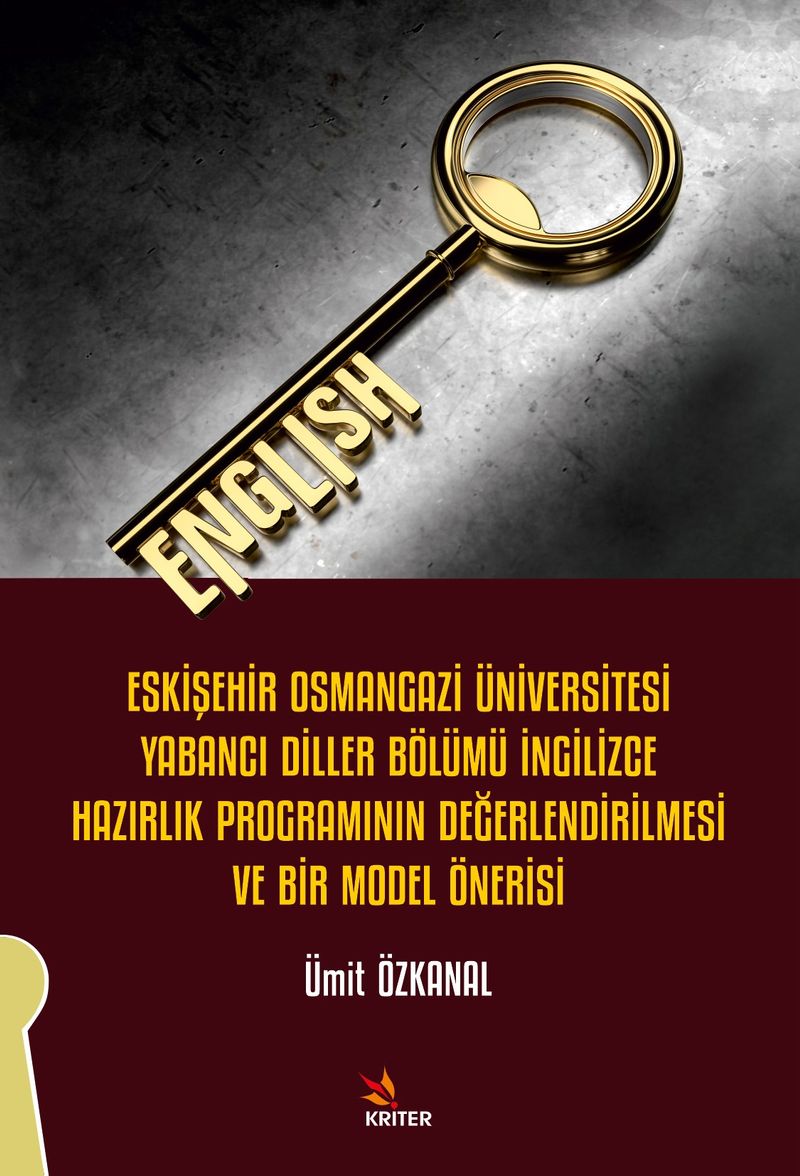 Eskişehir Osmangazi Üniversitesi Yabancı Diller Bölümü İngilizce Hazırlık Programının Değerlendirilmesi ve Bir Model Önerisi kitap kapağı