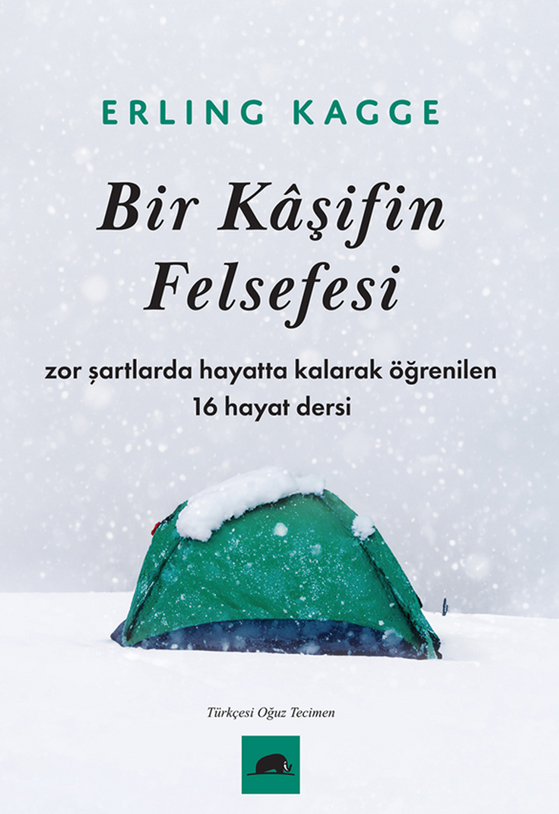 Bir Kaşifin Felsefesi / Zor Şartlarda Hayatta Kalarak Öğrenilen 16 Hayat Dersi kitap kapağı