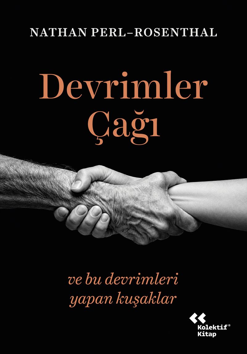 Devrimler Çağı ve Bu Devrimleri Yapan Kuşaklar kitap kapağı