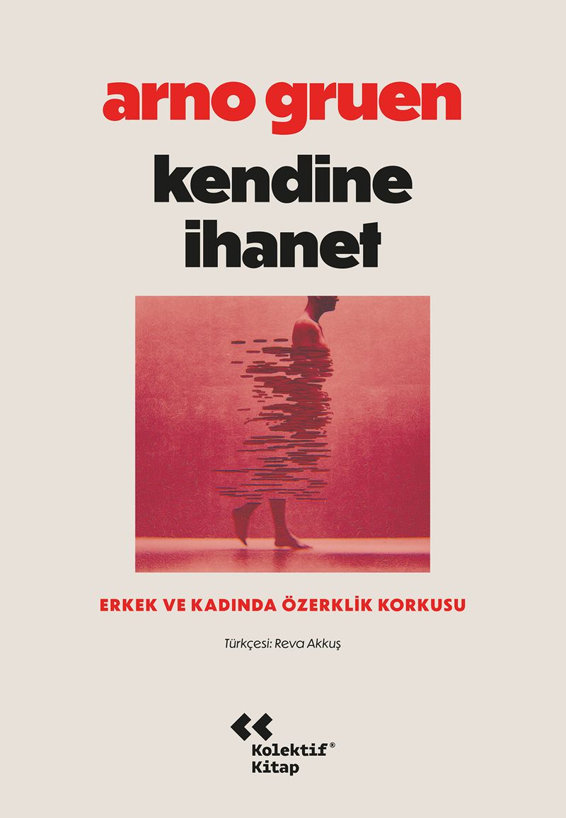 Kendine İhanet: Erkek ve Kadında Özerklik Korkusu kitap kapağı