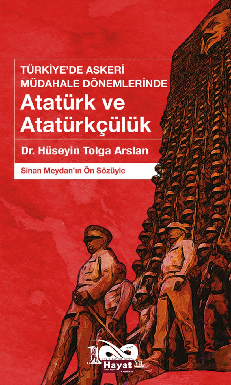 Türkiye'de Askeri Müdahale Dönemlerinde Atatürk ve Atatürkçülük kitap kapağı