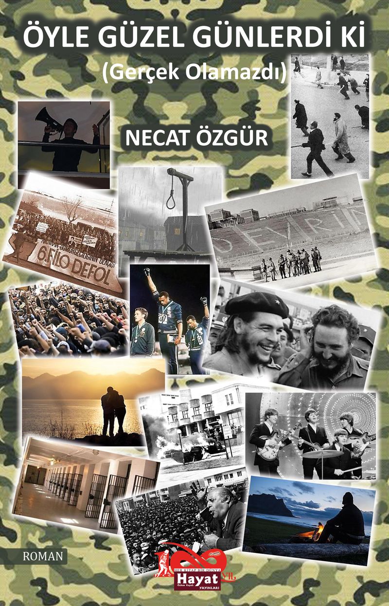 Öyle Güzel Günlerdi Ki (Gerçek Olamazdı) kitap kapağı