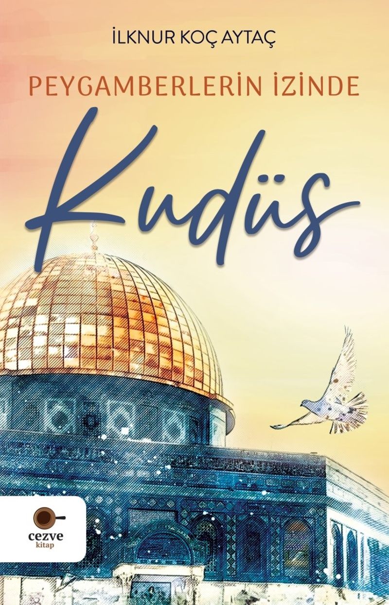 Peygamberlerin İzinde Kudüs kitap kapağı