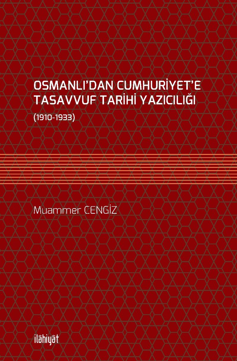 Osmanlı'dan Cumhuriyet'e Tasavvuf Tarihi Yazıcılığı (1910-1933) kitap kapağı