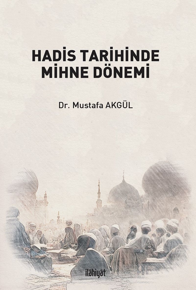 Hadis Tarihinde Mihne Dönemi kitap kapağı