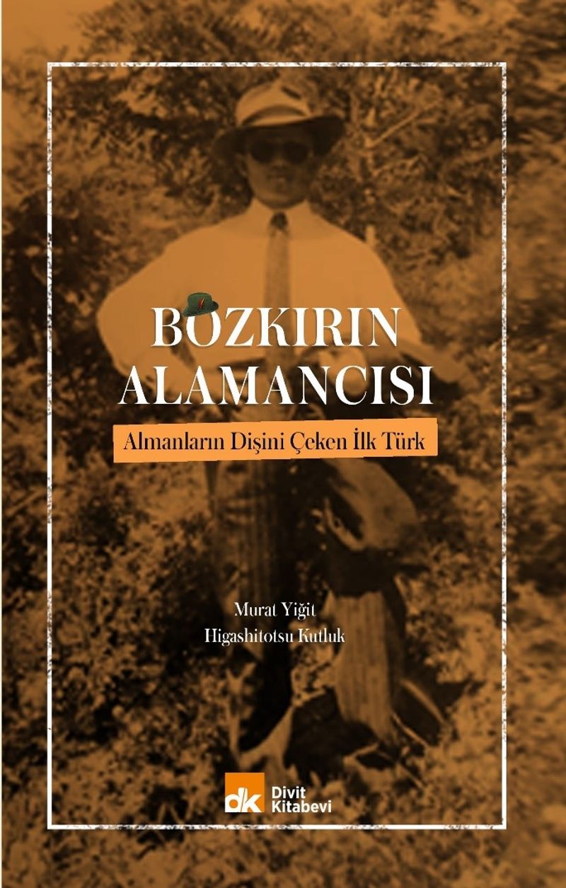 Bozkırın Alamancısı Almanların Dişini Çeken İlk Türk kitap kapağı