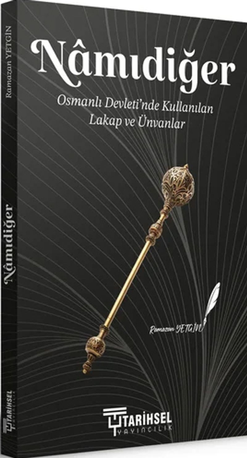 Namıdiğer Osmanlı Devleti'nde Kullanılan Lakap ve Ünvanlar kitap kapağı