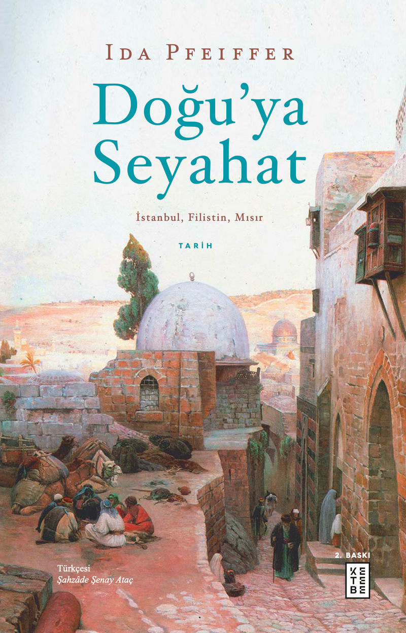 Doğu'ya Seyahat İstanbul, Filistin, Mısır kitap kapağı