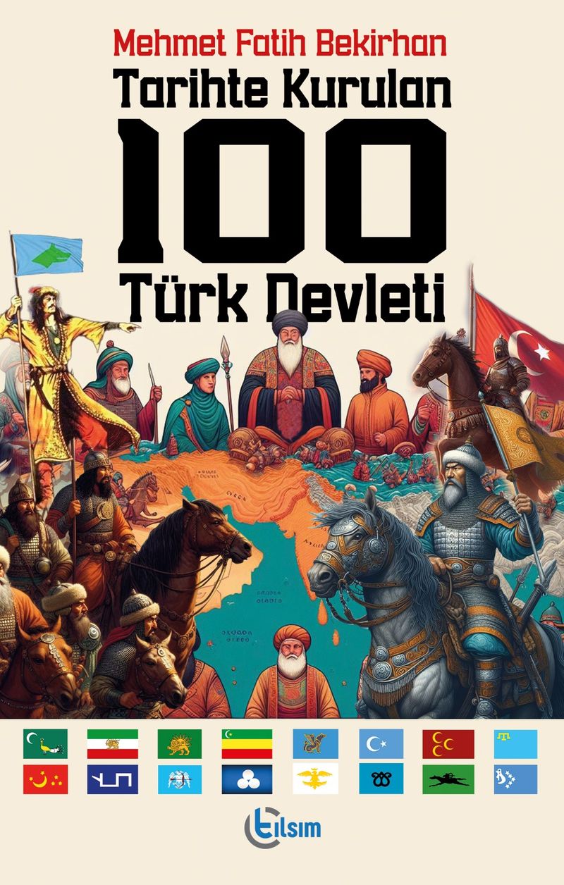 Tarihte Kurulan 100 Türk Devleti kitap kapağı